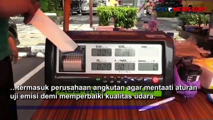 Perusahaan Angkutan Tak Lakukan Uji Emisi, KLHK Siapkan Langkah Hukum