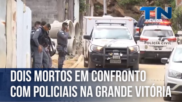 Dois mortos em confronto com policiais na Grande Vitória