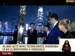 China | Al más alto nivel tecnológico, Shenzhen le da la bienvenida a Venezuela