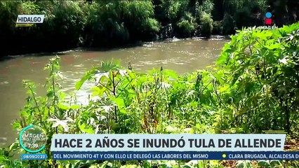 ¡Tula bajo el agua! Se cumplen dos años de la tragedia