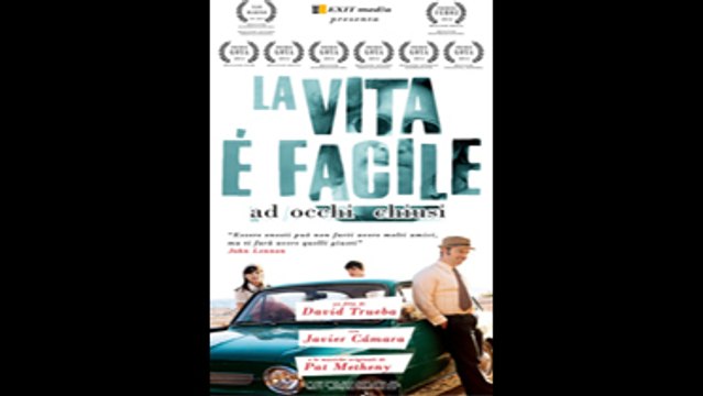 La vita è facile ad occhi chiusi