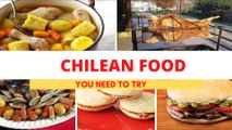 Most Popular Chilean Foods | Chile Cuisine