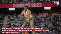 Coupe du monde de rugby : Emmanuel Macron hué, Jean Dujardin gênant pour les internautes