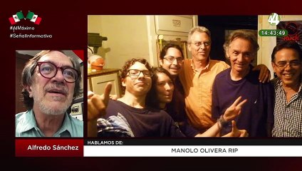 Manolo Olivera RIP: Alfredo Sánchez