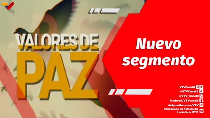 El Mundo en Contexto | Nuevo segmento “Valores de Paz” para garantizar soluciones sociales