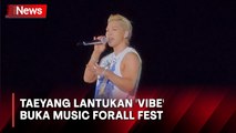 Taeyang Buka Music Forall Fest Lantunkan Lagu Vibe