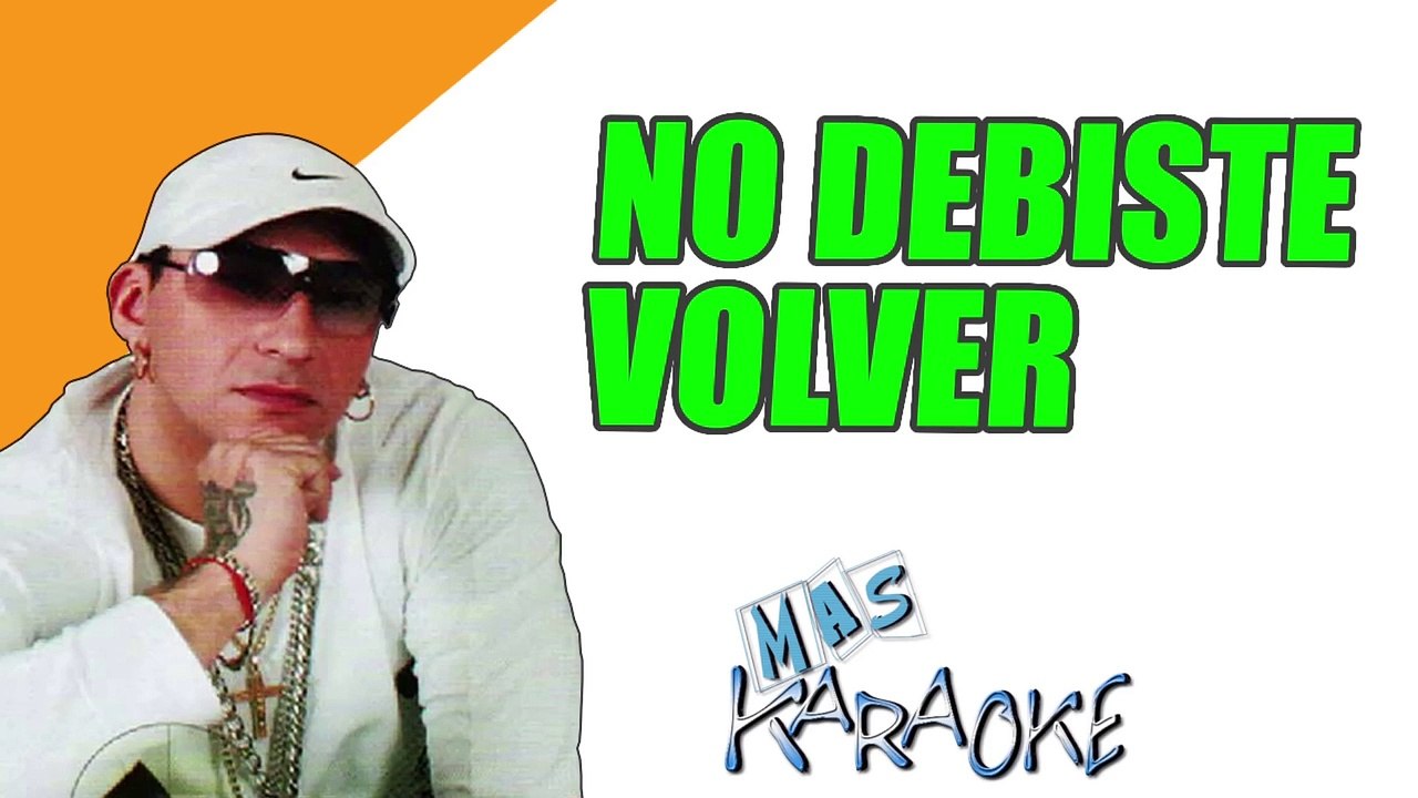 NO DEBISTE VOLVER - El Stylo (karaoke)
