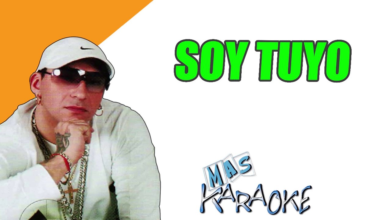 SOY TUYO - El Stylo (karaoke)