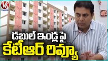 Minister KTR Review Meeting On Double Bed room Houses In Hyderabad _ V6 News