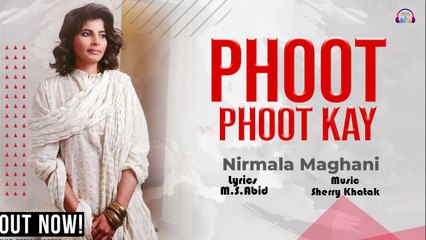 Phoot Phoot Kay | Nirmala Maghani | HD Video Song