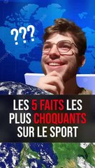 5 faits choquants sur le sport 