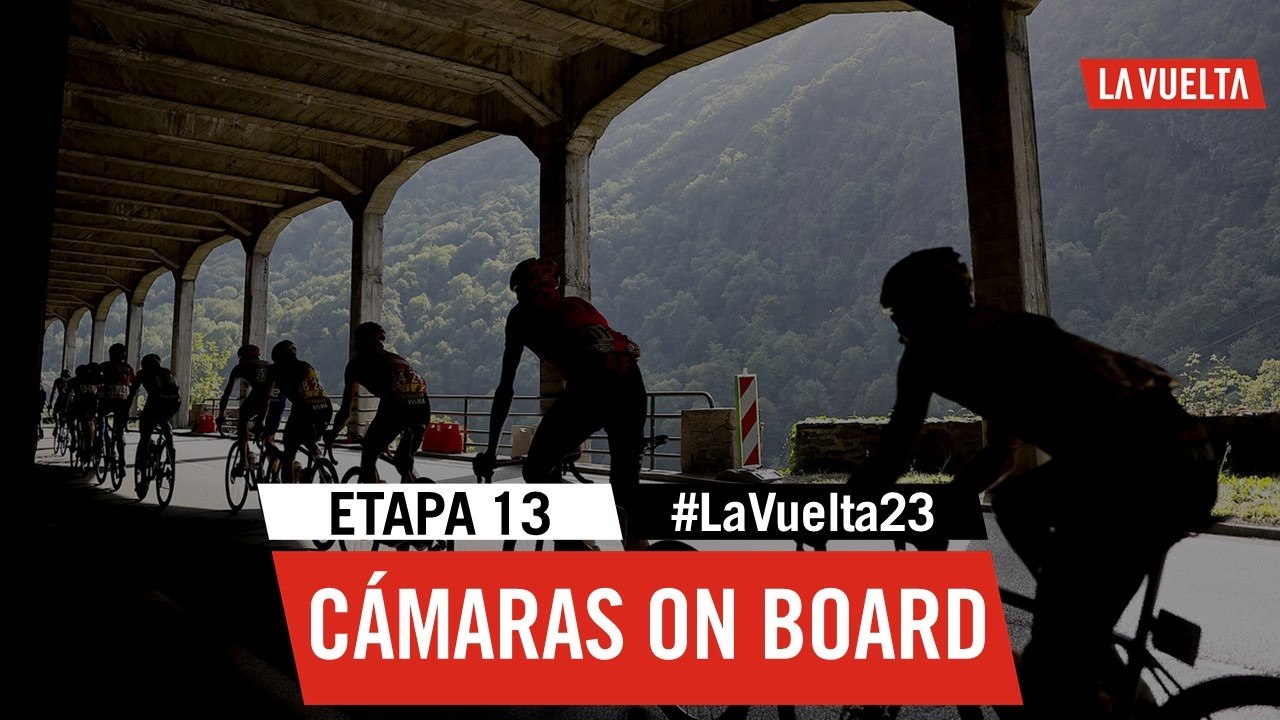 Daily Onboard - Stage 13 - La Vuelta 2023