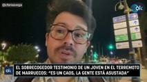 El sobrecogedor testimonio de un joven en el terremoto de Marruecos: 