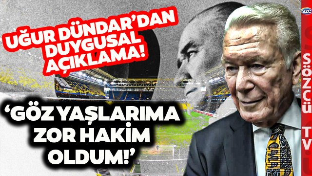 'Fenerbahçe Atatürk Stadyumu' Adı Onaylandı! Uğur Dündar'dan Göz Dolduran Açıklama