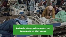Asciende número de víctimas por terremoto en Marruecos
