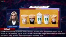 Starbucks is offering BOGO fall drinks, including PSLs, in September - 1breakingnews.com