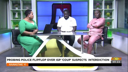 Probing Police Flipflop Over IGP 'Coup' Suspects Interdiction - Nnawotwi Yi on Adom TV (9-9-23)