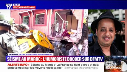 Séisme au Maroc: le comédien Booder raconte à quel point sa famille est "encore sous le choc"