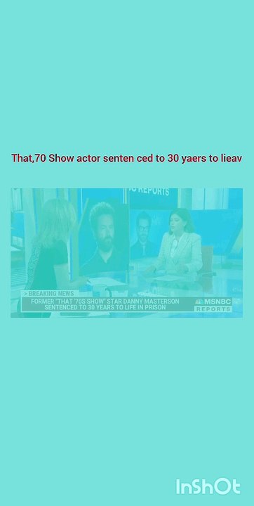 That,70 Show actor senten ced to 30 yaers to lieav