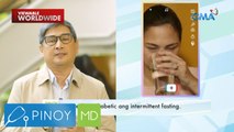 Intermittent fasting, puwede nga ba para sa mga diabetic? | Pinoy MD
