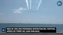 Más de 300.000 personas disfrutan del festival aéreo en Torre del Mar (Málaga)
