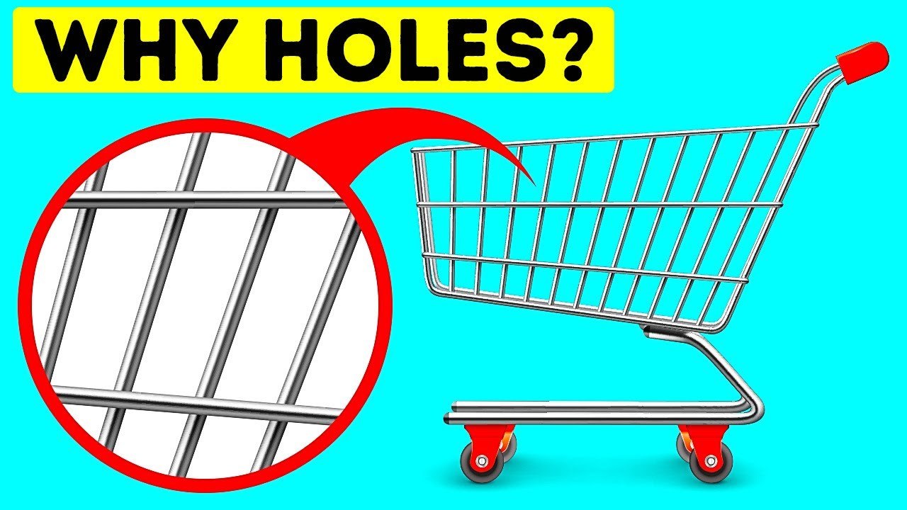 Why Shopping Carts Have Holes 15 Things You Never Thought About