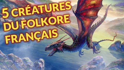 5 Créatures du Folklore Français