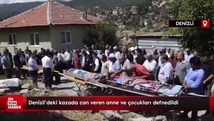 Denizli'deki kazada can veren anne ve çocukları defnedildi