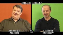 Gusti, desideri e piatti preferiti di Maestri   e Stoyanov, i due Rigoletto di Firenze: «Rigoletto? Un tipo strano, un padre moderno...»
