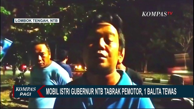 Mobil yang Ditumpangi Istri Gubernur NTB Tabrak Pemotor di Lombok Tengah, 1 Balita Tewas