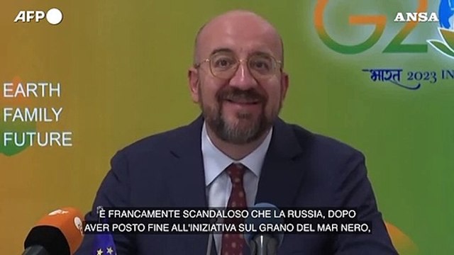 Michel: Scandaloso il blocco russo dei porti ucraini