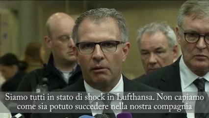 Ceo di Lufthansa: «I migliori esperti sono al lavoro per scoprire la verità»