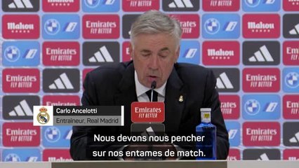 5e j. - Ancelotti : "Nous devons nous pencher sur nos entames de match"