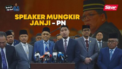 Download Video: PN tidak puas hati, dakwa Speaker mungkir janji