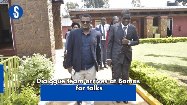 Dialogue team arrives at Bomas for talks