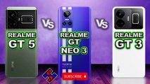 Realme GT5 240 watt vs Realme GT Neo 3 vs Realme GT 3