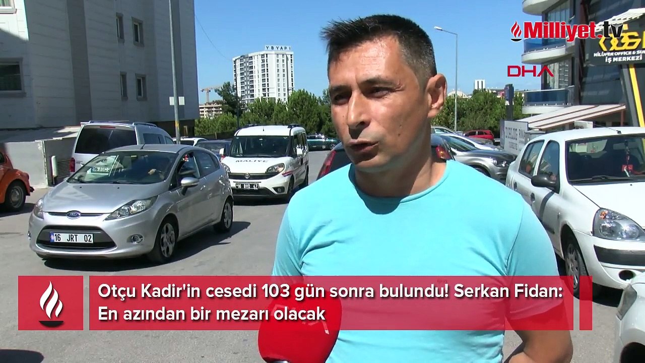 Otçu Kadir'in cesedi 103 gün sonra bulundu! Oğlundan yürek yakan sözler