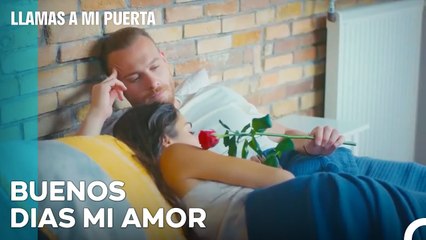 Serkan Despertó A Eda Con Rosas - Llamas A Mi Puerta Capítulo 145