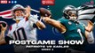 Patriots vs Eagles Week 1 Postgame Show