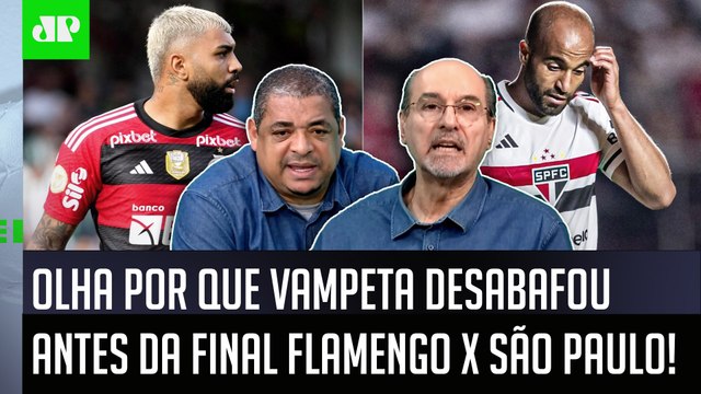 ISSO É COISA DE MALUCO! Os CARAS QUEREM O QUÊ? Vampeta DESABAFA sobre FINAL Flamengo x São Paulo!