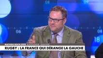 L'édito de Mathieu Bock-Côté : «Rugby : la France qui dérange la gauche»