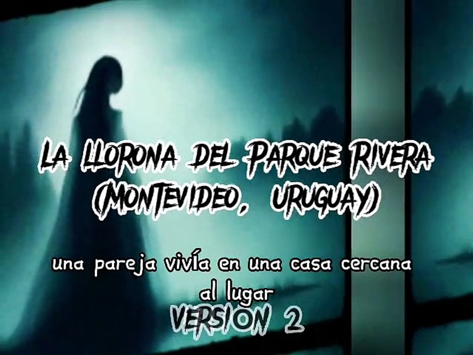 La llorona del Parque Rivera - Leyenda uruguaya