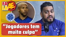 A culpa é dos jogadores? Hugão analisa momento do Cruzeiro