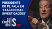 Valdemar Costa Neto critica ações contra Bolsonaro: “Vão se voltar contra o Judiciário”