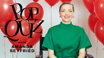 Amanda Seyfried Plays Pop Quiz | Marie Claire