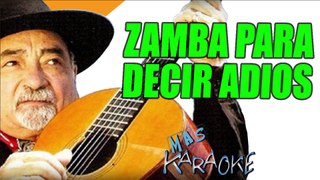 ZAMBA PARA DECIR ADIOS - Argentino Luna (karaoke)