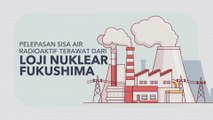 [INFOGRAFIK] Pelepasan Sisa Air Radioaktif Terawat Dari Loji Nuklear Fukushima