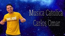 Musica Catolica Carlos Omar