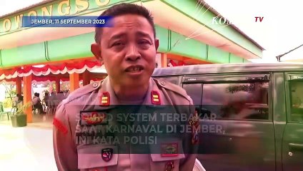 Sound System Raksasa Terbakar saat Karnaval di Jember, Ini Kata Polisi