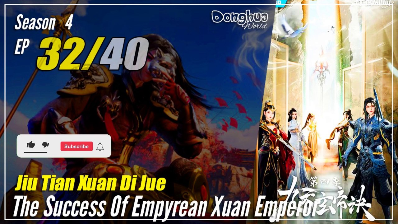 【Jiu Tian Xuan Di Jue】 S4 EP 32 (176) - The Success Of Empyrean Xuan Emperor | 1080P